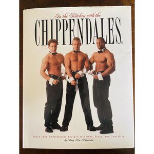 In The Kitchen With The Chippendales HC Cookbook Recipes Appetizers Salads Main
